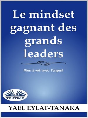 cover image of Le Mindset Gagnant des Grands Leaders